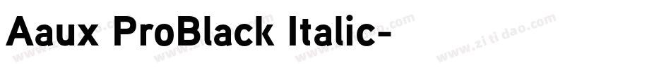 Aaux ProBlack Italic字体转换